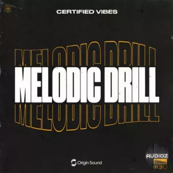 Origin Sound Melodic Drill - Certified Vibes WAV screenshot