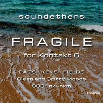 Soundethers Fragile Kontakt 6 screenshot