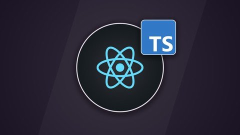 React & Typescript – The Practical Guide