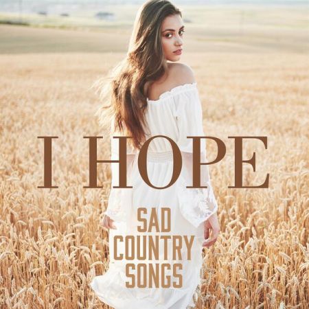 Various Artists – I Hope Sad Country Songs (2023)