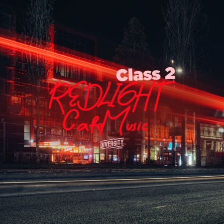 Various Artists – Redlight Cafe Music Class 2 (2023)