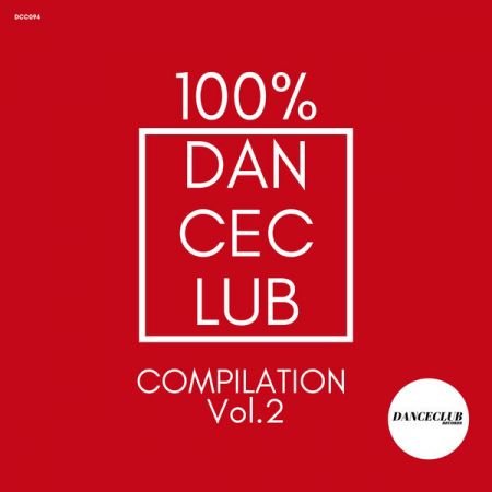 Various Artists – 100% DanceClub Compilation Vol 2 (2023)