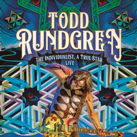 Todd Rundgren – The Individualist, a True Star Live (Live) (2023)