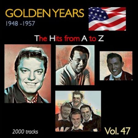 Various Artists – Golden Years 1948-1957 · The Hits from A to Z · Vol 47 (2023)