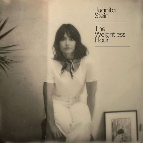 Juanita Stein – The Weightless Hour (2024)