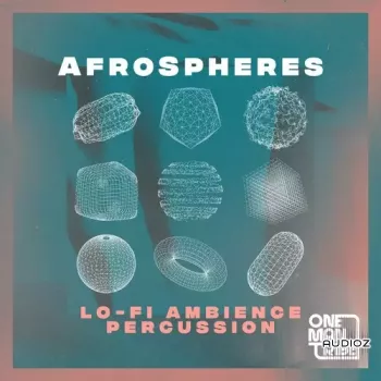 One Man Tribe Afrospheres Lo Fi Ambience Percussion WAV-FANTASTiC