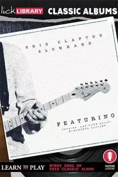 LickLibrary Classic Albums: Slowhand TUTORiAL