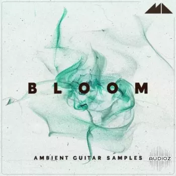 ModeAudio Bloom Ambient Guitar Samples WAV-FANTASTiC screenshot