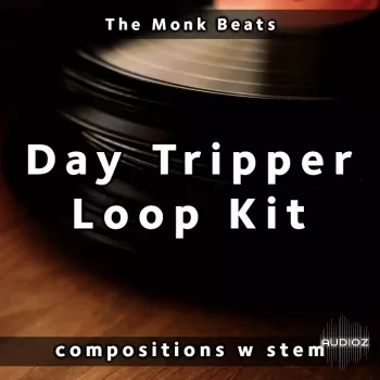 The Monk Beats Day Tripper Loop Kit (10+ compositions w stems) WAV-FANTASTiC  screenshot