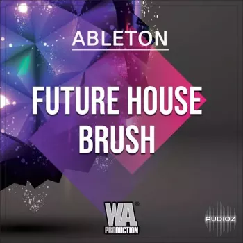 WA Production Future House Brush WAV MiDi ALS MASSiVE SYLENTH1 SERUM PRESETS screenshot