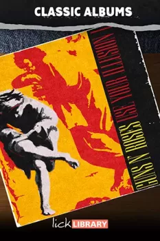 Lick Library Classic Albums Guns N' Roses Use Your Illusion TUTORiAL screenshot