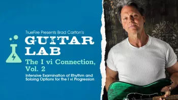 Truefire Brad Carlton's Guitar Lab: The I vi Connection, Vol. 2 Tutorial screenshot