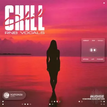 Komorebi Audio Chill RNB Vocals WAV-FANTASTiC screenshot