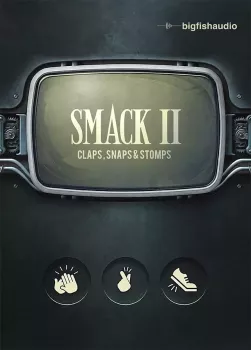 Big Fish Audio SMACK 2: Claps, Snaps & Stomps KONTAKT screenshot