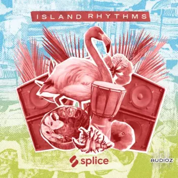 Splice Sessions Island Rhythms WAV-FANTASTiC screenshot