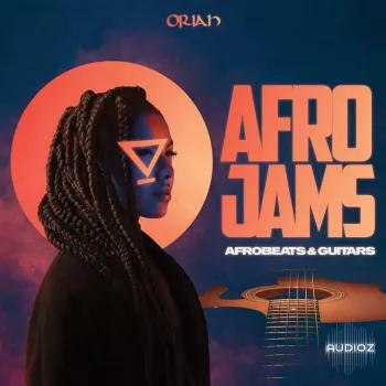 Oriah Afro Jams - Afrobeats and Guitars WAV MiDi-FANTASTiC screenshot