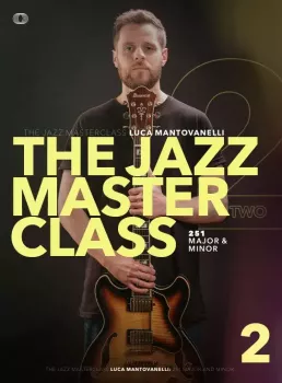 JTC Guitar Luca Mantovanelli The Jazz Masterclass: Vol.2 TUTORiAL screenshot