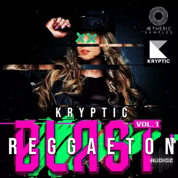 Aetheric Samples Kryptic Reggaeton Blast Vol 1 WAV MiDi-FANTASTiC screenshot