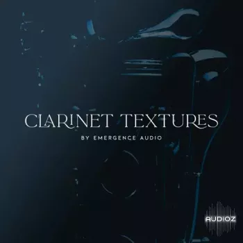 Emergence Audio Clarinet Textures v2.0.0 KONTAKT screenshot