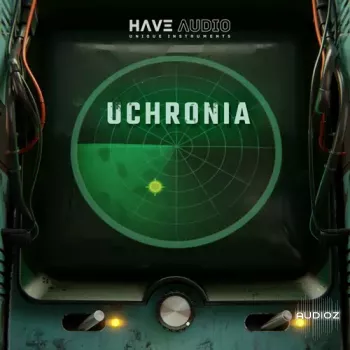 Have Audio Uchronia KONTAKT screenshot