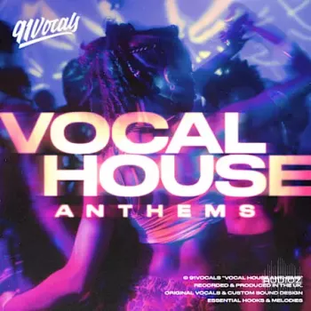 91Vocals Vocal House Anthems WAV-FANTASTiC screenshot