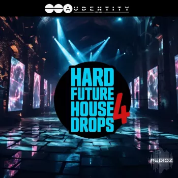 Audentity Records Hard Future House Drops 4 WAV XFER RECORDS SERUM-FANTASTiC screenshot