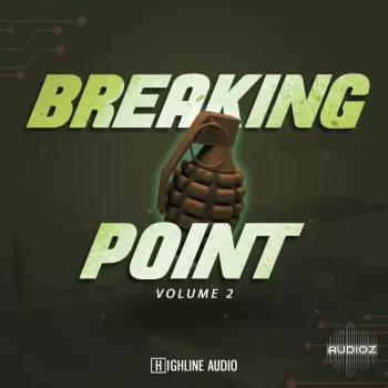 Highline Audio Breaking Point Vol.2 WAV-FANTASTiC screenshot