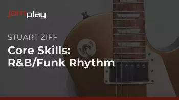 Truefire Stuart Ziff's Core Skills: R&B/Funk Rhythm Tutorial screenshot