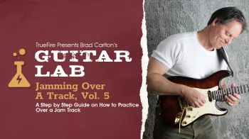 Truefire Brad Carlton's Guitar Lab: Jamming Over A Track, Vol. 5 Tutorial screenshot