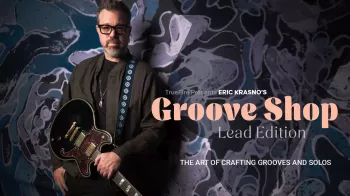 Truefire Eric Krasno's Groove Shop: Lead Tutorial screenshot