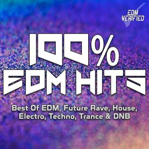 VA – 100 EDM Hits Best Of EDM, Future Rave, House, Electro, Techno, Trance & DNB (2024)