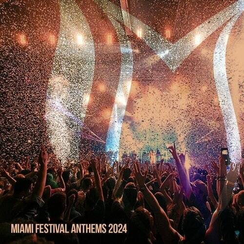 VA – Miami Festival Anthems 2024