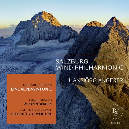 Salzburg Wind Philharmonic & Hansjörg Angerer – Eine Alpensinfonie & Aus den Bergen (2024)