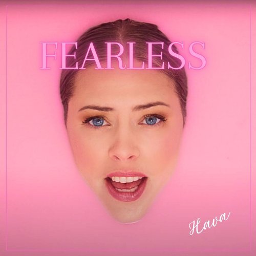 HAVA – Fearless (2024)