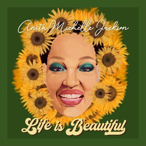 Anita Michelle Jackson – Life Is Beautiful (2024)