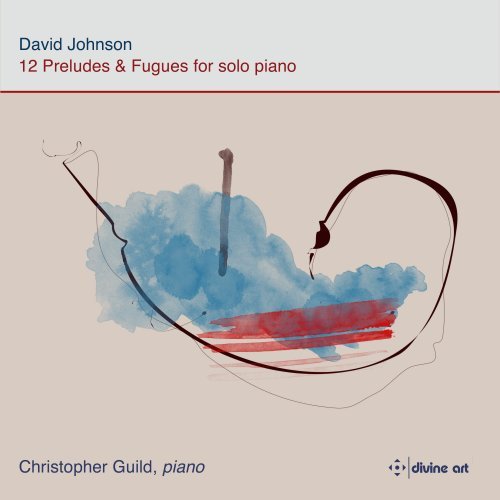 Christopher Guild – Johnson: 12 Preludes & Fugues (2024)