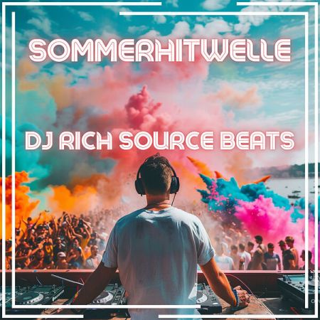 DJ RICH SOURCE BEATS – Sommerhitwelle (2024)