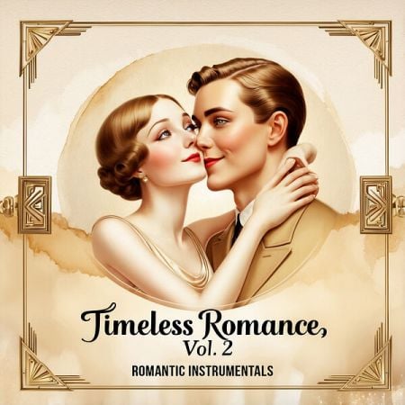 Various Artists – Timeless Romance, Vol  2 (Romantic Instrumentals) (2024)