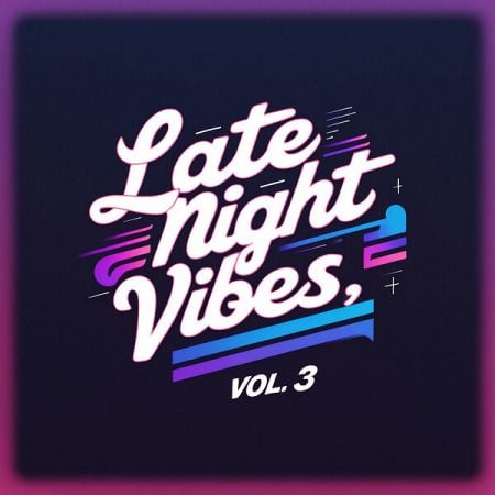 Various Artists – Late Night Vibes, Vol  3 (2024)