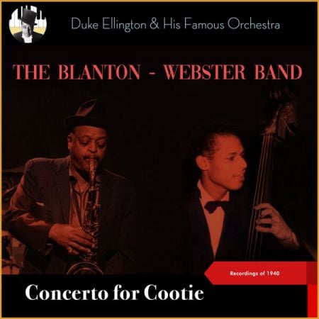 Duke Ellington and His Orchestra – Concerto for Cootie (The Blanton – Webster Band (Recordings of 1940)) (2024)