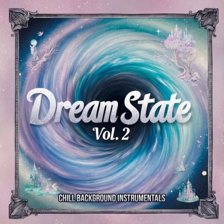 Various Artists – Dream State, Vol  2 (Chill Background Instrumentals) (2024)