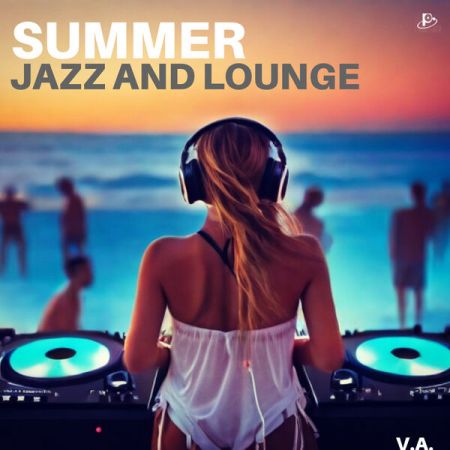 Various Artists – Summer Jazz and Lounge (2024)