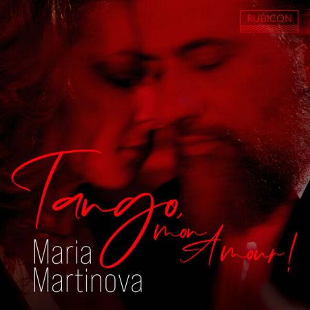 Maria Martinova – Tango, mon Amour! (2024)