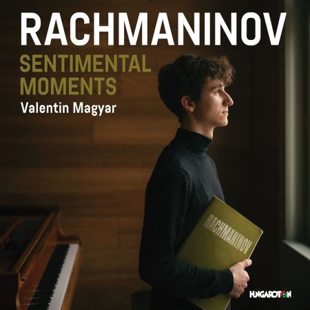 Valentin Magyar – Rachmaninov: Senimental Moments (2024)