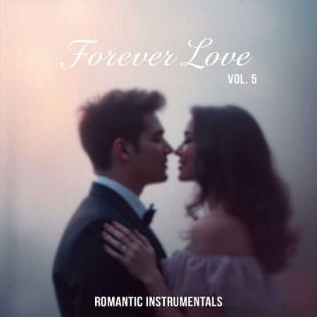 Various Artists – Forever Love, Vol  5 (Romantic Instrumentals) (2024)