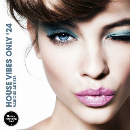 Various Artists – House Vibes Only ’24 (2024)