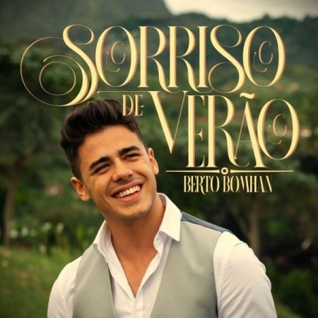 Berto Bomhan – Sorriso de Verao (2024)