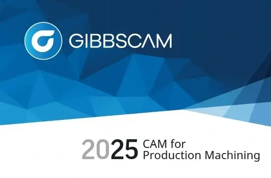 GibbsCAM 2025 25.0.37.00