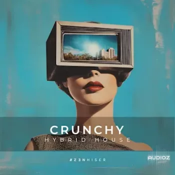 Zenhiser Crunchy - Hybrid House WAV-FANTASTiC screenshot