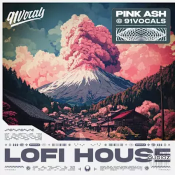 91Vocals Pink Ash – Lofi House WAV-FANTASTiC